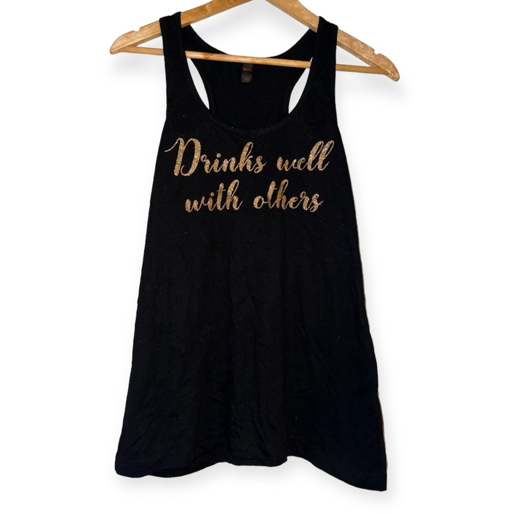 “Drinks Well With Others” black racer back tank